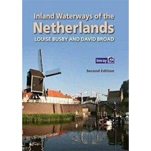 Inland Waterways of the Netherlands, Paperback - Louise Busby imagine