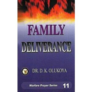 Family Deliverance, Paperback - D. K. Olukoya imagine