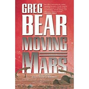 Moving Mars, Paperback - Greg Bear imagine