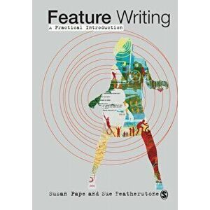 Feature Writing. A Practical Introduction, Paperback - Susan Featherstone imagine