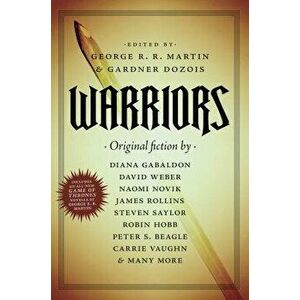 Warriors, Paperback - George R. R. Martin imagine