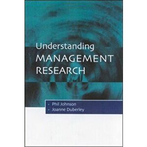 Understanding Management Research. An Introduction to Epistemology, Paperback - Joanne Duberley imagine