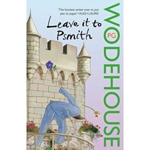 Leave it to Psmith, Paperback - P. G. Wodehouse imagine
