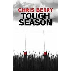 Tough Season, Paperback - Chris Berry imagine