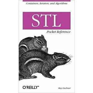 STL Pocket Reference, Paperback - Ray Lischner imagine