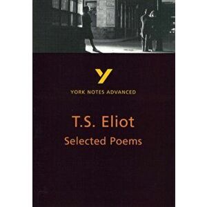 Selected Poems of T S Eliot: York Notes Advanced, Paperback - Michael Herbert imagine