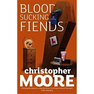 Bloodsucking Fiends. Book 1: Love Story Series, Paperback - Christopher Moore imagine