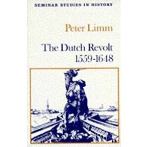 Dutch Revolt 1559 - 1648, Paperback - P. Limm imagine