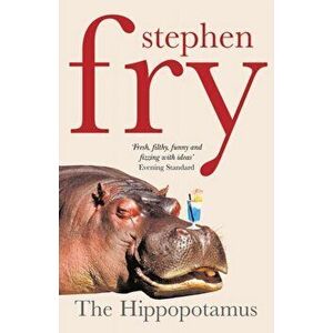 Hippopotamus, Paperback - Stephen Fry imagine