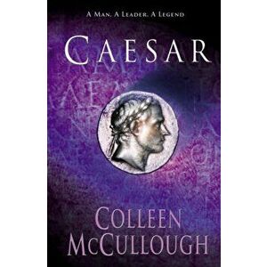 Caesar, Paperback - Colleen McCullough imagine