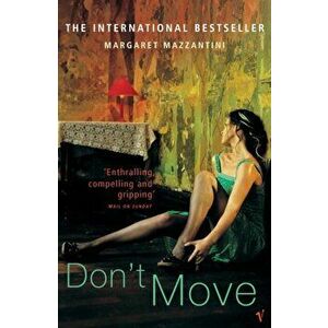 Don't Move, Paperback - Margaret Mazzantini imagine