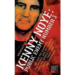 Kenny Noye. Public Enemy No 1, Paperback - Wensley Clarkson imagine