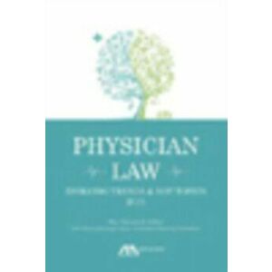 Physician Law. Evolving Trends and Hot Topics, Paperback - Wes M. Cleveland imagine