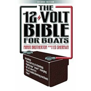 12 Volt Bible for Boats, Paperback - Ed Sherman imagine