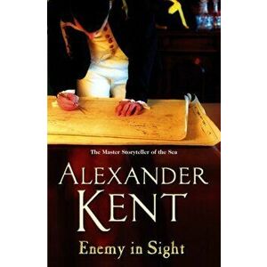 Enemy In Sight. (Richard Bolitho: Book 12), Paperback - Alexander Kent imagine