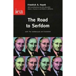 Road to Serfdom, Paperback - Friedrich, A. Hayek imagine