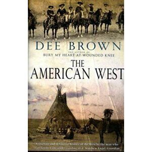 American West, Paperback - Dee Brown imagine