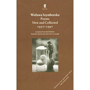Poems, New and Collected, Paperback - Wislawa Szymborska imagine