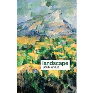 Landscape, Paperback - John (University of Exeter, UK) Wylie imagine