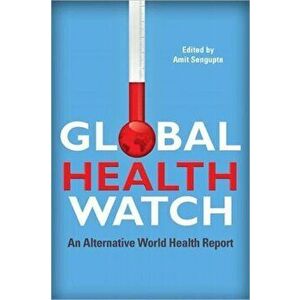 Global Health Watch 3. An Alternative World Health Report, Hardback - *** imagine
