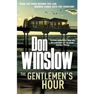 Gentlemen's Hour, Paperback - Don Winslow imagine