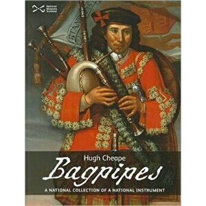 Bagpipes. A National Collection of a National Treasure, Paperback - Hugh Cheape imagine