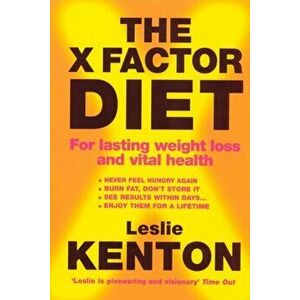 X-Factor Diet. For Lasting Weight Loss and Vital Health, Paperback - Leslie Kenton imagine