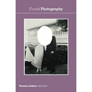 Found Photography, Paperback - *** imagine