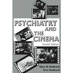 Psychiatry and the Cinema, Paperback - Krin (SUNY-Stony Brook) Gabbard imagine