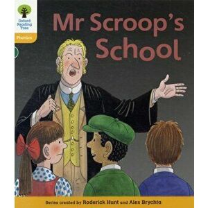 Oxford Reading Tree: Level 5: Floppy's Phonics Fiction: Mr Scroop's School, Paperback - Kate Ruttle imagine
