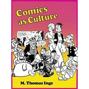 Comics as Culture, Paperback - M. Thomas Inge imagine