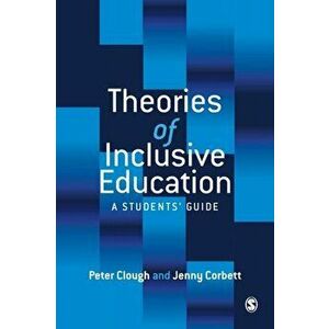 Theories of Inclusive Education. A Student's Guide, Paperback - Jenny Corbett imagine