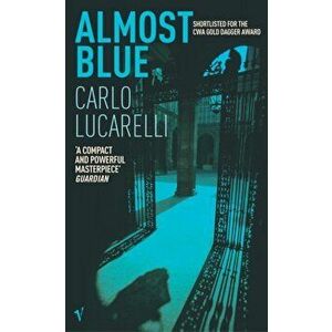 Almost Blue, Paperback - Carlo Lucarelli imagine