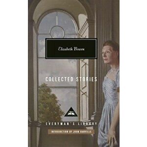 Elizabeth Bowen. Collected Stories, Hardback - Elizabeth Bowen imagine