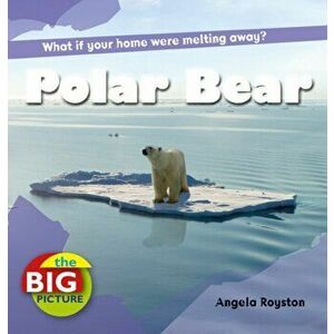 Polar Bear, Paperback - Anita Ganeri imagine