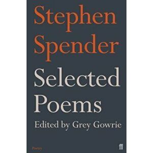 Selected Poems of Stephen Spender, Paperback - Stephen Spender imagine