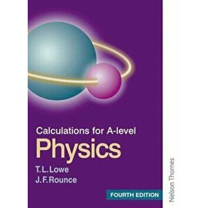 Calculations for A Level Physics, Paperback - J. F. Rounce imagine