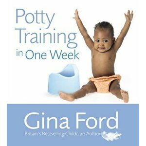 Potty Training In One Week, Paperback - Gina Ford imagine