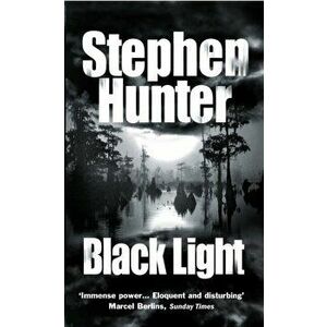 Black Light. 21-9780307762870, Paperback - Stephen Hunter imagine