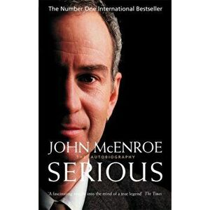 Serious, Paperback - John McEnroe imagine