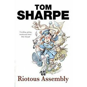 Riotous Assembly, Paperback - Tom Sharpe imagine