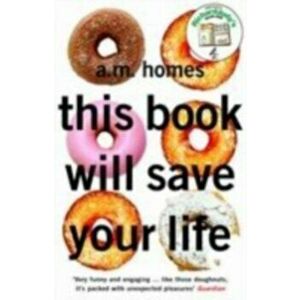This Book Will Save Your Life, Paperback - A. M. Homes imagine