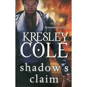 Shadow's Claim, Paperback - Kresley Cole imagine