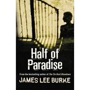 Half of Paradise, Paperback - James Lee Burke imagine