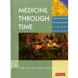 Medicine Through Time Core Student Book, Paperback - *** imagine