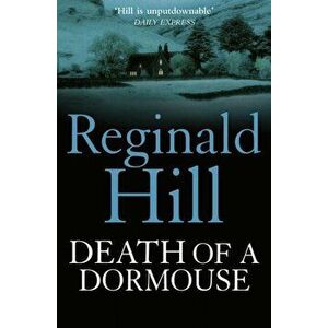 Death of a Dormouse, Paperback - Reginald Hill imagine