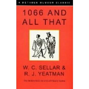 1066 and All That, Paperback - R. J. Yeatman imagine