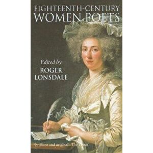 Eighteenth-Century Women Poets. An Oxford Anthology, Paperback - *** imagine