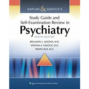 Kaplan & Sadock's Study Guide and Self-Examination Review in Psychiatry, Paperback - Virginia Alcott Sadock imagine