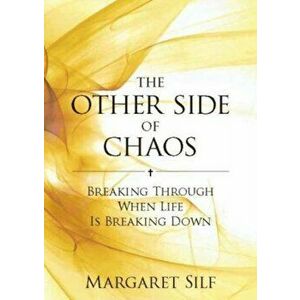 Other Side of Chaos. Breaking through when life is breaking down, Paperback - Margaret Silf imagine
